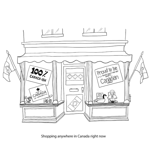 Cartoon depicting a storefront festooned with Canadiana and signs that read "100% Canadi-ish," "Made in Canada or thereabouts" and "PROUD TO BE (a U.S. private equity firm that bought a) CANADIAN (company)"