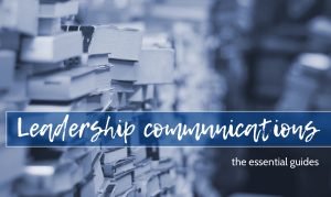 (photo of books with text) Leadership communications: the essential guides